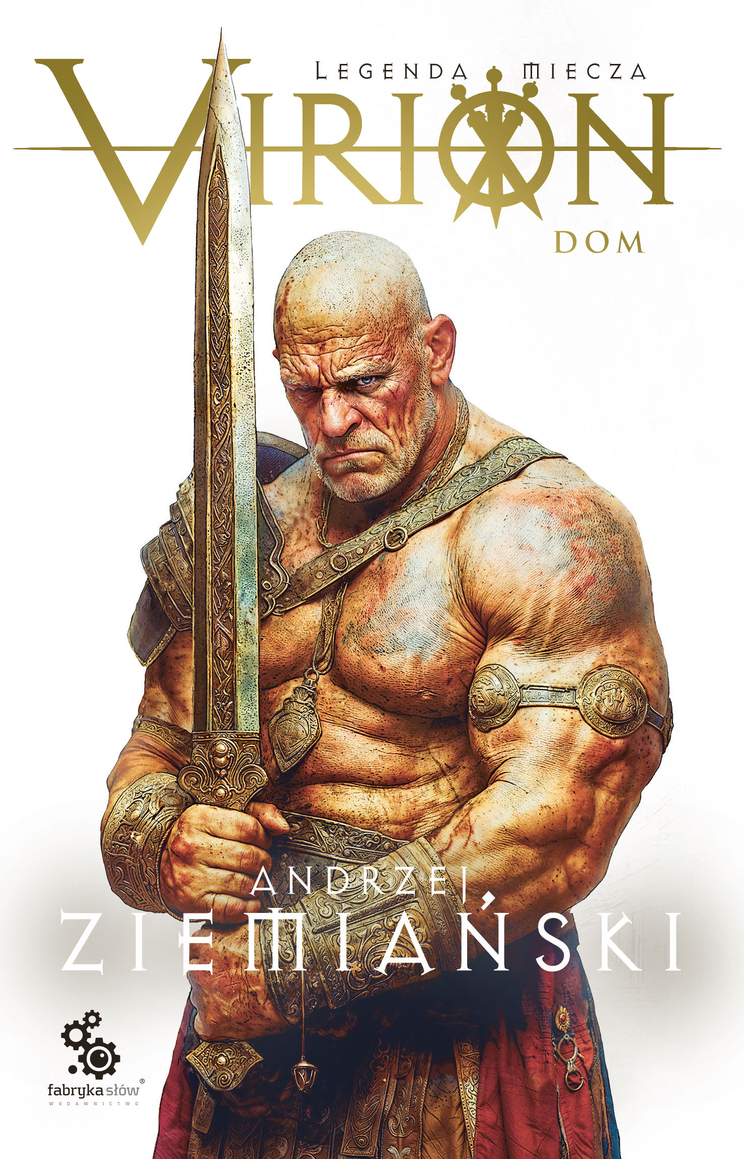 Tytuł: Virion. Legenda miecza. Tom 3. Dom
Autor: Andrzej Ziemiański
Wydawnictwo: Fabryka Słów
Formaty: EPUB, MOBI