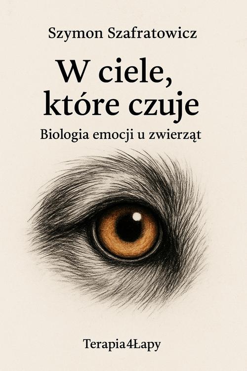 Tytuł: W ciele, które czuje Biologia emocji u zwierząt
Autor: Szymon Szafratowicz
Wydawnictwo: Wydawnictwo e-bookowo
Formaty: EPUB, PDF, MOBI