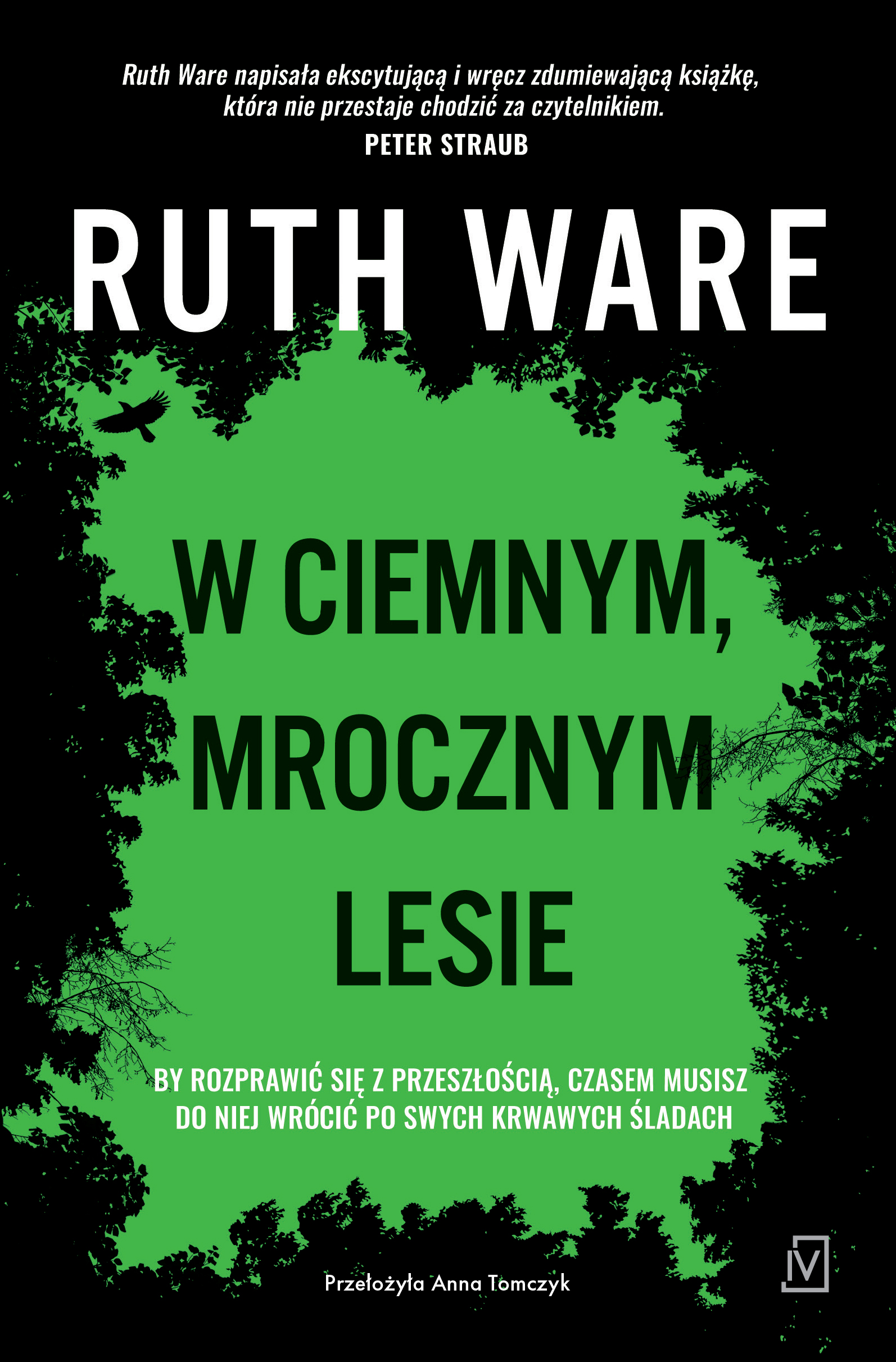Tytuł: W ciemnym, mrocznym lesie
Autor: Ruth Ware
Wydawnictwo: Czwarta Strona
Formaty: EPUB, MOBI