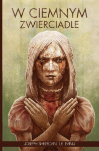 Tytuł: W ciemnym zwierciadle
Autor: Joseph Sheridan Le.Fanu
Wydawnictwo: Zysk i S-ka
Formaty: EPUB, MOBI