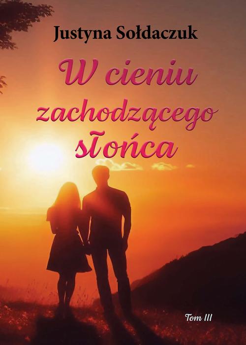 W cieniu zachodzącego słońca Tom 3 — okładka e-booka