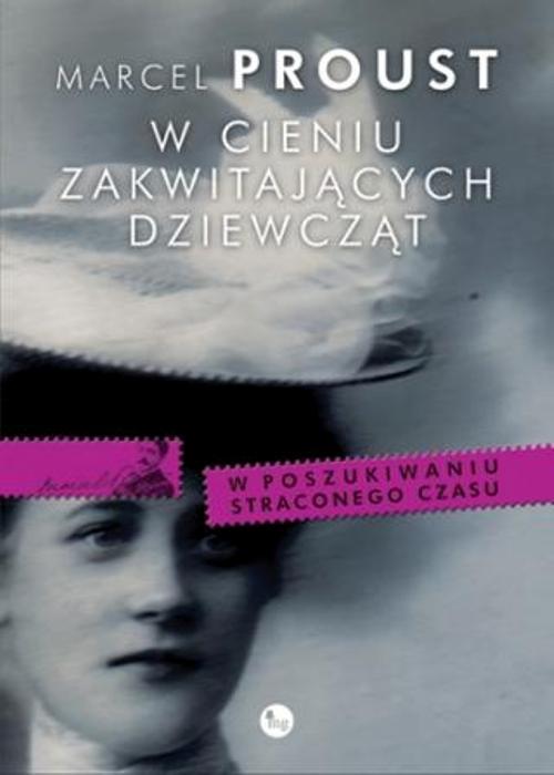 Tytuł: W cieniu zakwitających dziewcząt
Autor: Marcel Proust
Wydawnictwo: MG
Formaty: EPUB, MOBI