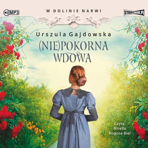 Tytuł: W dolinie Narwi. Tom 4. (Nie)pokorna wdowa
Autor: Urszula Gajdowska
Wydawnictwo: Storybox
Formaty: MP3