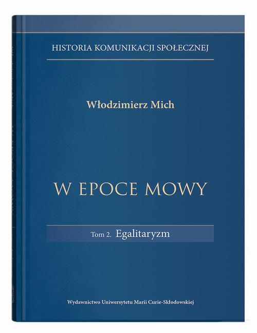 W epoce mowy Tom 2 Egalitaryzm. Historia komunikacji społecznej — okładka e-booka