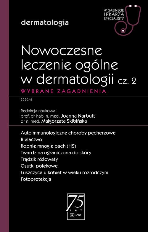 Tytuł: W gabinecie lekarza specjalisty. Dermatologia. Nowoczesne leczenie ogólne w dermatologii cz. 2
Autor: 
Wydawnictwo: PZWL
Formaty: MOBI, EPUB
