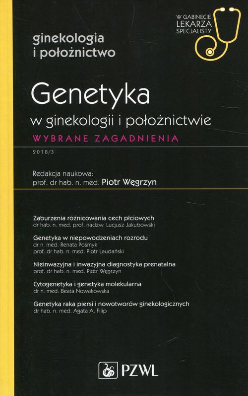 Tytuł: W gabinecie lekarza specjalisty. Ginekologia i położnictwo. Genetyka w ginekologii i położnictwie
Autor: 
Wydawnictwo: PZWL
Formaty: EPUB, MOBI