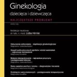 Tytuł: W gabinecie lekarza specjalisty. Ginekologia i położnictwo. Ginekologia dziecięca i dziewczęca
Autor: 
Wydawnictwo: PZWL
Formaty: EPUB, MOBI