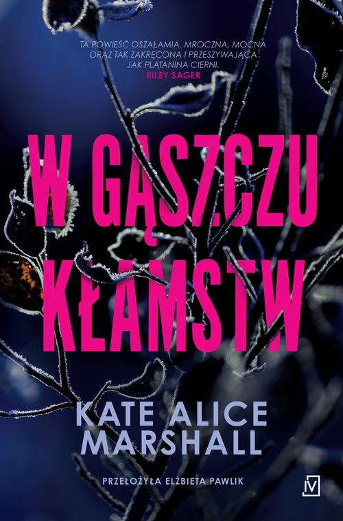 Tytuł: W gąszczu kłamstw
Autor: Kate Alice Marshall
Wydawnictwo: Czwarta Strona
Formaty: EPUB, MOBI
