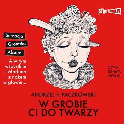 Tytuł: W grobie ci do twarzy
Autor: Andrzej F. Paczkowski
Wydawnictwo: Storybox
Formaty: MP3