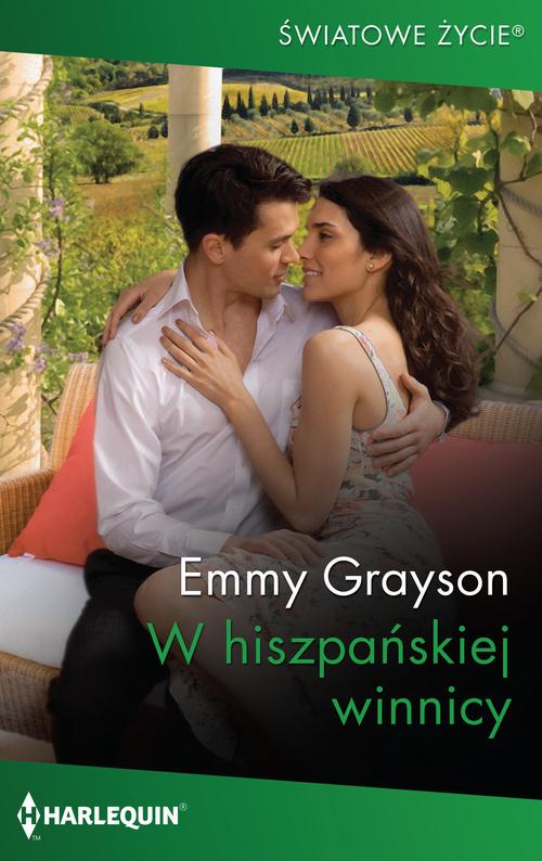 Tytuł: W hiszpańskiej winnicy
Autor: Emmy Grayson
Wydawnictwo: Harlequin
Formaty: MOBI, EPUB