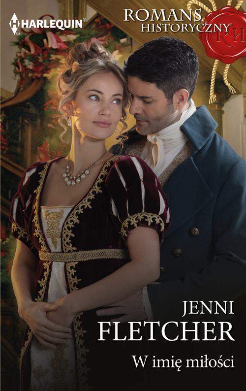 Tytuł: W imię miłości
Autor: Jenni Fletcher
Wydawnictwo: Harlequin
Formaty: MOBI, EPUB