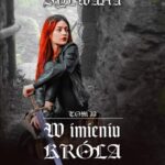 Tytuł: W imieniu króla. Sylwana tom II
Autor: Marek Tarnowicz
Wydawnictwo: Wydawnictwo e-bookowo
Formaty: PDF, MOBI, EPUB