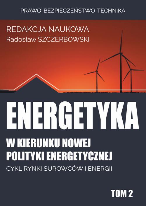 Tytuł: w kierunku nowej polityki energetycznej
Autor: 
Wydawnictwo: Wydawnictwo Naukowe E Book
Formaty: PDF