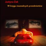 Tytuł: W kręgu muzealnych przedmiotów
Autor: Justyna Żak
Wydawnictwo: Wydawnictwa Uniwersytetu Warszawskiego
Formaty: PDF, MOBI, EPUB