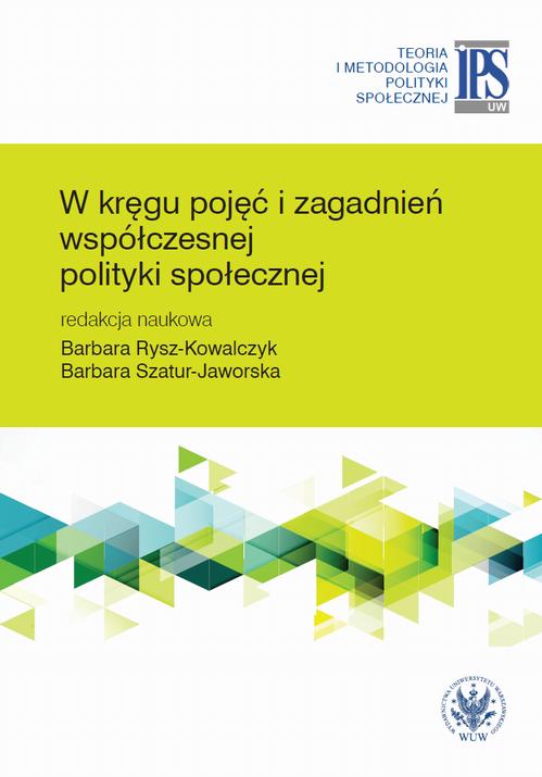 Tytuł: W kręgu pojęć i zagadnień współczesnej polityki społecznej
Autor: 
Wydawnictwo: Wydawnictwa Uniwersytetu Warszawskiego
Formaty: PDF