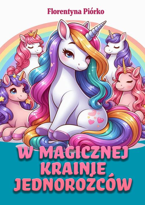 W magicznej krainie jednorożców — okładka e-booka
