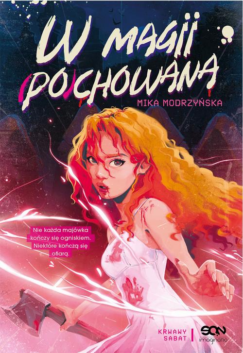 Tytuł: W magii (po)chowana
Autor: Mika Modrzyńska
Wydawnictwo: SQN
Formaty: MOBI, EPUB