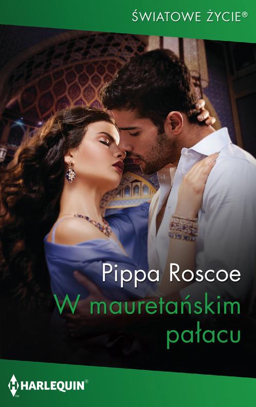 Tytuł: W mauretańskim pałacu
Autor: Pippa Roscoe
Wydawnictwo: Harlequin
Formaty: EPUB, MOBI