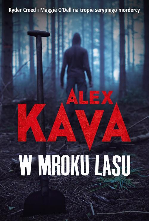 Tytuł: W mroku lasu
Autor: Alex Kava
Wydawnictwo: HarperCollins Polska
Formaty: MOBI, EPUB