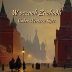 Tytuł: W oczach Zachodu. Under Wertern Eyes
Autor: Joseph Conrad
Wydawnictwo: Armoryka
Formaty: EPUB, MOBI