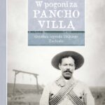Tytuł: W pogoni za Pancho Villą. Ostatnia legenda Dzikiego Zachodu
Autor: Jarosław Wojtczak
Wydawnictwo: Bellona
Formaty: EPUB, MOBI