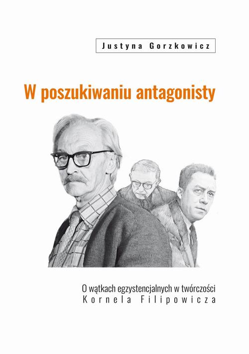 Tytuł: W poszukiwaniu antagonisty
Autor: Justyna Gorzkowicz
Wydawnictwo: Pewne Wydawnictwo
Formaty: PDF