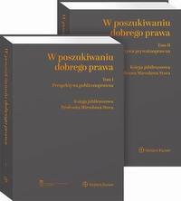 W poszukiwaniu dobrego prawa. Księga Jubileuszowa Profesora Mirosława Steca (tom I i II) — okładka e-booka