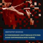 W poszukiwaniu legitymizacji etycznej zasad odpowiedzialności karnej — okładka e-booka