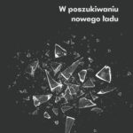 W poszukiwaniu nowego ładu. Tendencje antyliberalne, autorytarne i profaszystowskie w polskiej myśli politycznej i społecznej lat 30. XX w.: piłsudczycy i inni — okładka e-booka