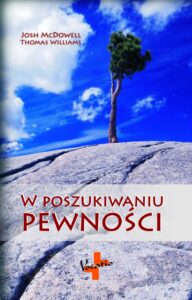 Tytuł: W poszukiwaniu pewności
Autor: Josh McDowell
Wydawnictwo: Vocatio
Formaty: EPUB, MOBI