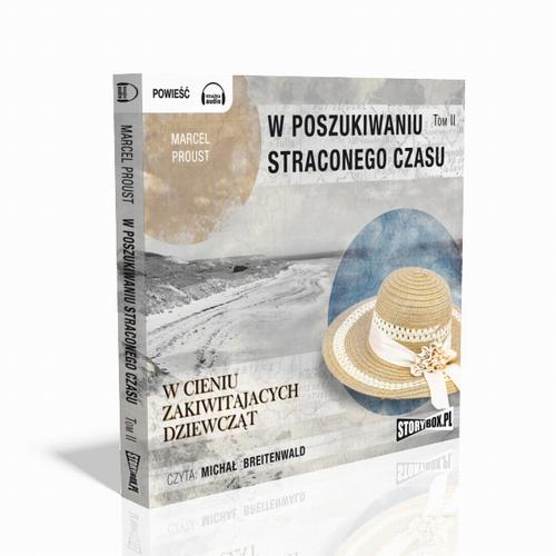 Tytuł: W poszukiwaniu straconego czasu. Tom 2 W cieniu zakwitających dziewcząt
Autor: Marcel Proust
Wydawnictwo: Storybox
Formaty: MP3