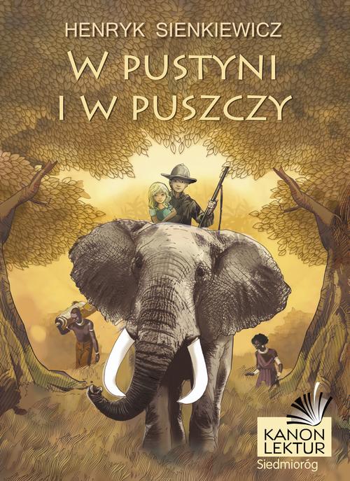Tytuł: W pustyni i w puszczy
Autor: Henryk Sienkiewicz
Wydawnictwo: Siedmioróg
Formaty: EPUB, MOBI