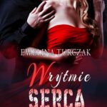 Tytuł: W rytmie serca #2
Autor: Ewelina Turczak
Wydawnictwo: WasPos
Formaty: MOBI, EPUB