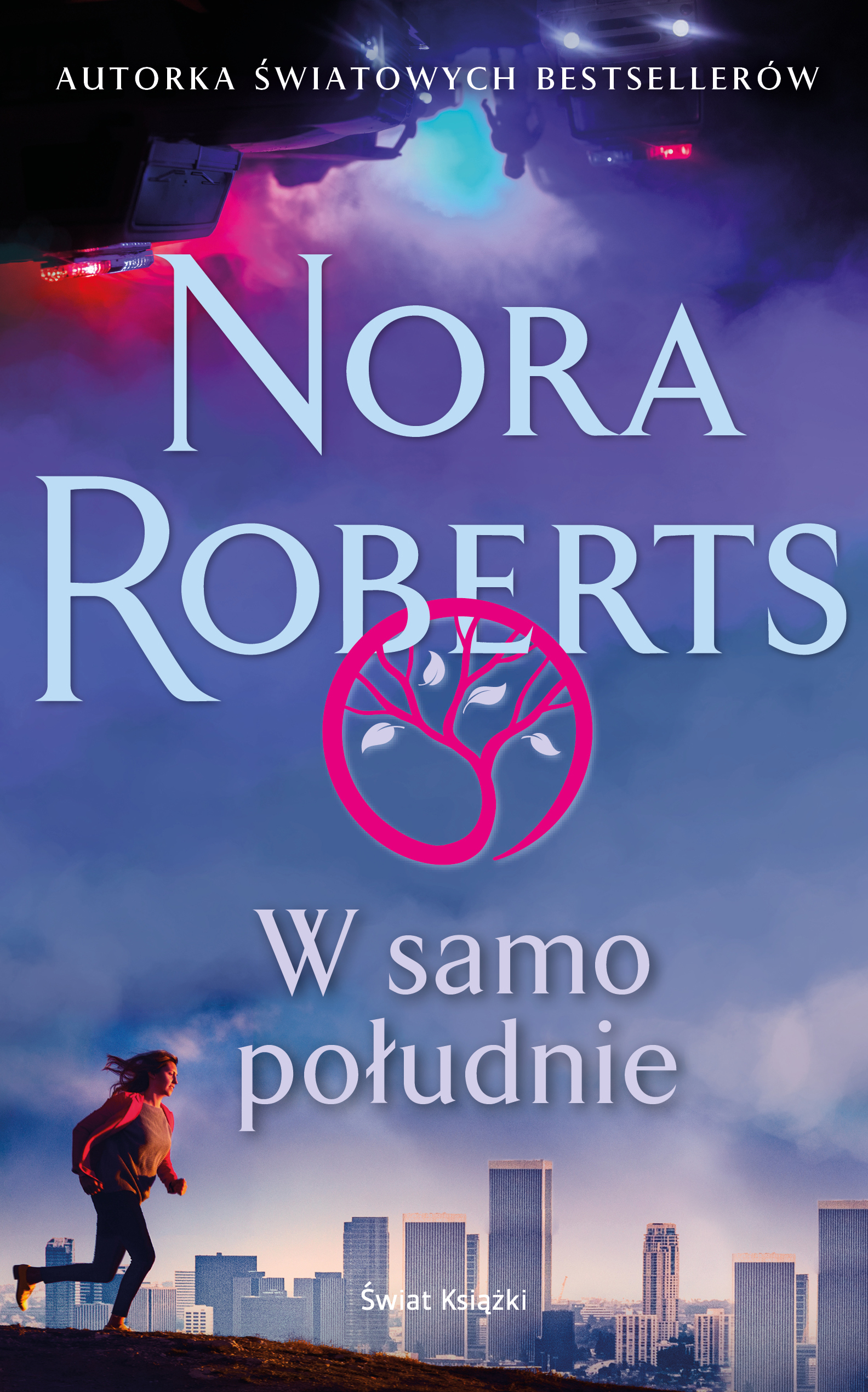 Tytuł: W samo południe
Autor: Nora Roberts
Wydawnictwo: Świat Książki
Formaty: EPUB, MOBI