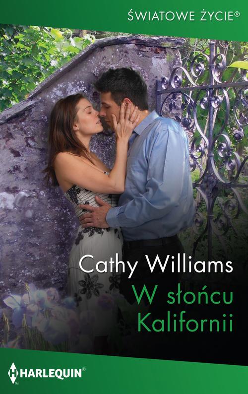 Tytuł: W słońcu Kalifornii
Autor: Cathy Williams
Wydawnictwo: Harlequin
Formaty: MOBI, EPUB