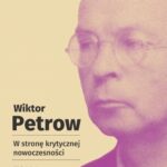 Tytuł: W stronę krytycznej nowoczesności Tom 1
Autor: Wiktor Petrow
Wydawnictwo: Universitas
Formaty: PDF, EPUB, MOBI