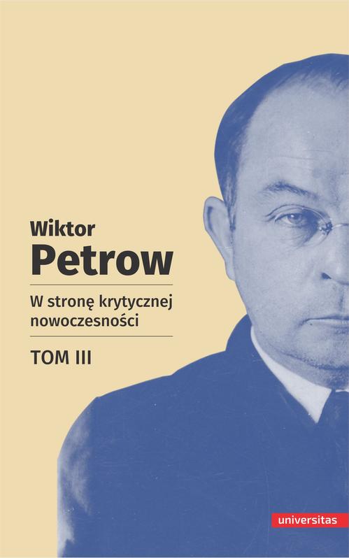Tytuł: W stronę krytycznej nowoczesności Tom 3
Autor: Wiktor Petrow
Wydawnictwo: Universitas
Formaty: MOBI, EPUB, PDF