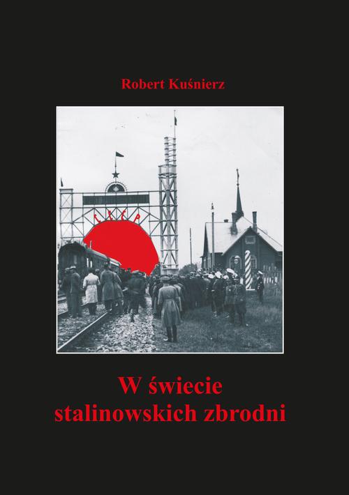 Tytuł: W świecie stalinowskich zbrodni
Autor: Robert Kuśnierz
Wydawnictwo: Uniwersytet Pomorski w Słupsku
Formaty: PDF