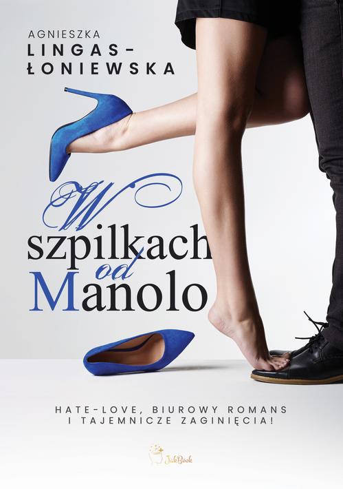 Tytuł: W szpilkach od Manolo
Autor: Agnieszka Lingas-Łoniewska
Wydawnictwo: JakBook
Formaty: MOBI, EPUB