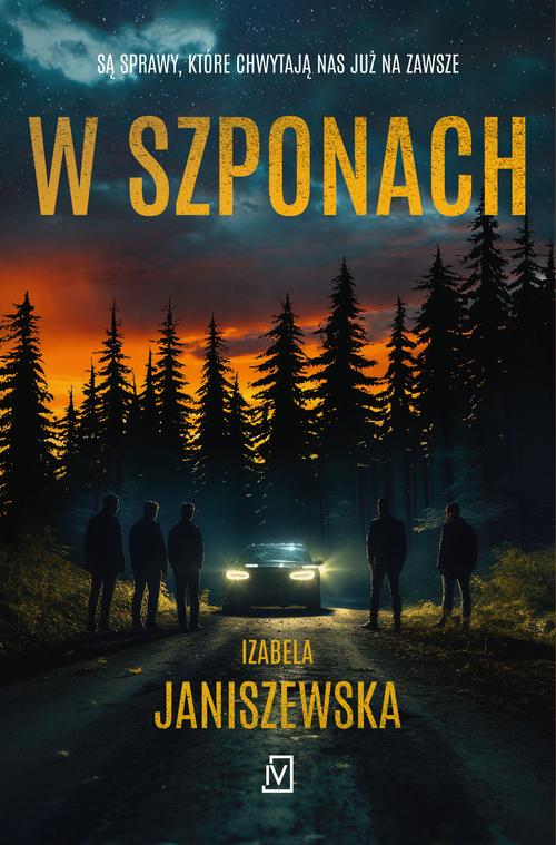 Tytuł: W szponach
Autor: Izabela Janiszewska
Wydawnictwo: Czwarta Strona
Formaty: MOBI, EPUB