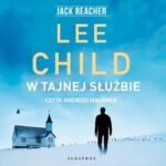 Tytuł: W tajnej służbie
Autor: Lee Child
Wydawnictwo: Albatros
Formaty: MP3