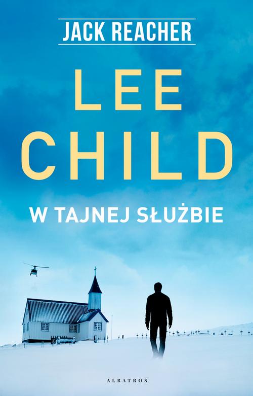 Tytuł: W tajnej służbie
Autor: Lee Child
Wydawnictwo: Albatros
Formaty: EPUB, MOBI