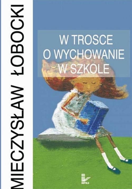 W trosce o wychowanie w szkole — okładka e-booka