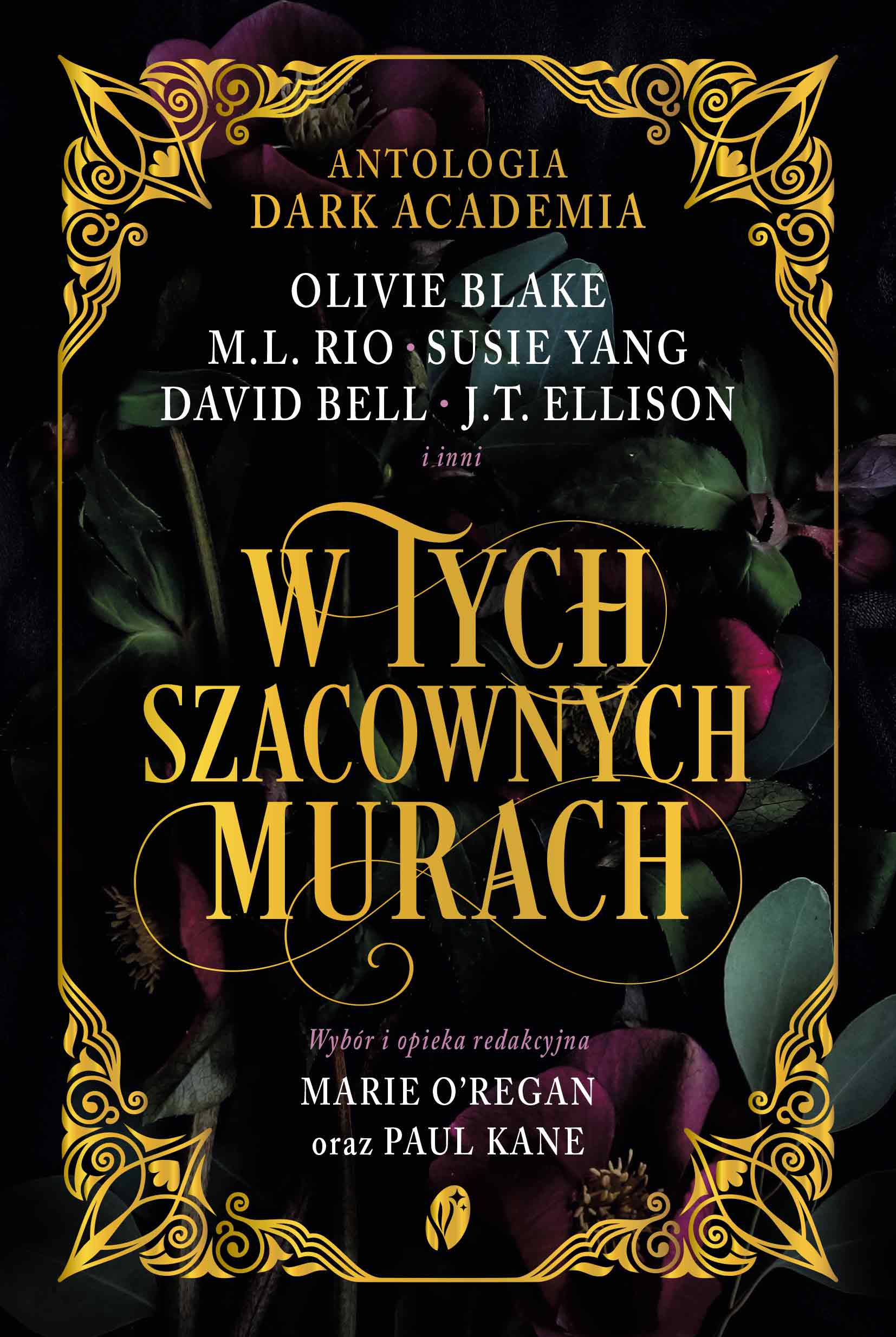 W tych szacownych murach. Olivie Blake, M.L. Rio i inni. Antologia Dark Academia — okładka e-booka