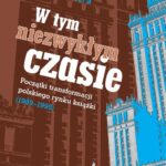 Tytuł: W tym niezwykłym czasie
Autor: Bogdan Klukowski, Marek Tobera
Wydawnictwo: Sedno
Formaty: PDF