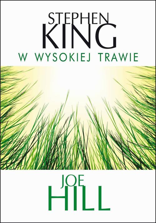Tytuł: W wysokiej trawie
Autor: Stephen King, Joe Hill
Wydawnictwo: Albatros
Formaty: EPUB, MOBI