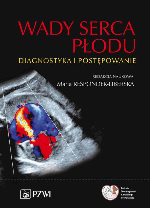 Tytuł: Wady serca płodu
Autor: 
Wydawnictwo: PZWL
Formaty: MOBI, EPUB
