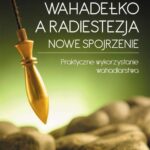Tytuł: Wahadełko a radiestezja - nowe spojrzenie
Autor: Tomasz Sitkowski
Wydawnictwo: Studio Astropsychologii
Formaty: PDF, MOBI, EPUB
