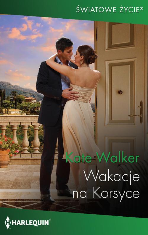 Tytuł: Wakacje na Korsyce
Autor: Kate Walker
Wydawnictwo: Harlequin
Formaty: EPUB, MOBI