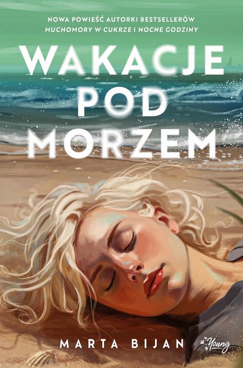 Tytuł: Wakacje pod morzem
Autor: Marta Bijan
Wydawnictwo: Young
Formaty: MOBI, EPUB
